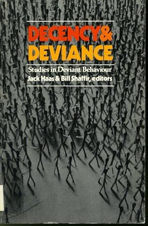 Seller image for Decency & Deviance : Studies in Deviant Behaviour for sale by Librairie Le Nord