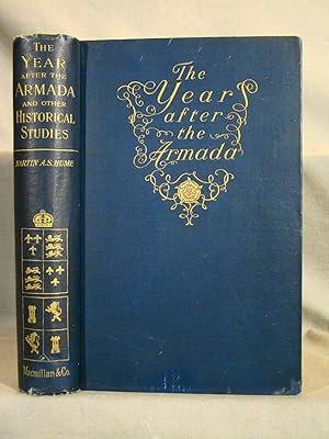 Bild des Verkufers fr The Year After the Armada and Other Historical Studies. zum Verkauf von J & J House Booksellers, ABAA