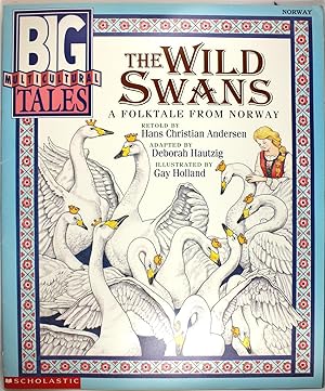 Image du vendeur pour The Wild Swans: A Folktale from Norway (Big Multicultural Tales) mis en vente par Firefly Bookstore