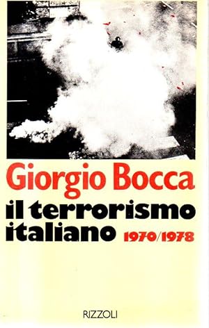 Il terrorismo italiano 1970-1978.