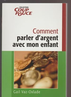Seller image for Comment Parler d Argent avec Mon Enfant for sale by Livres Norrois