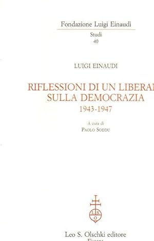 Riflessioni di un liberale sulla democrazia (1943-1947).