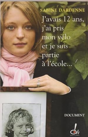 Seller image for J'avais 12 ans, j'ai pris mon vlo et je suis parti  l'cole. for sale by Livres Norrois