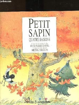 Image du vendeur pour Petit sapin quatre-Saisons mis en vente par Le-Livre