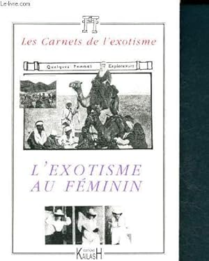 Imagen del vendedor de L'exotisme au fminin ( les carnets de l'exotisme) a la venta por Le-Livre