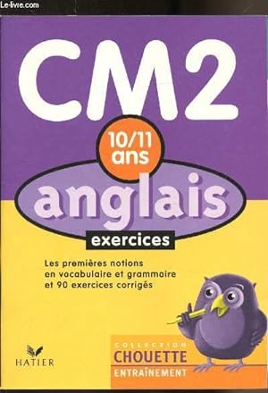 Image du vendeur pour Anglais - Notions de base - Vocabulaire - Grammaire - CM2 10/11 ans mis en vente par Le-Livre