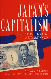 Japan's Capitalism: Creative Defeat and Beyond (Cambridge Studies in Economic Policies and Instit...