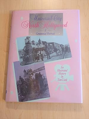 Universal City: North Hollywood : A Centennial Portrait : An Illustrated History