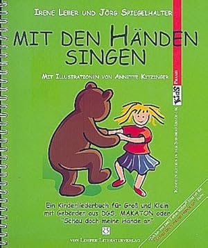 Bild des Verkufers fr Mit den Hnden singen : Ein Kinderliederbuch fr Gro und Klein mit Gebrden aus DGS, MAKATON oder "Schau doch meine Hnde an" zum Verkauf von AHA-BUCH GmbH