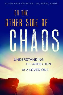 Seller image for On the Other Side of Chaos: Understanding the Addiction of a Loved One (Paperback or Softback) for sale by BargainBookStores