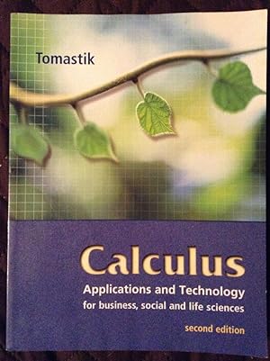 Seller image for Calculus: Applications and Technology for Business, Social and Life Sciences - 2nd Edition for sale by Text4less