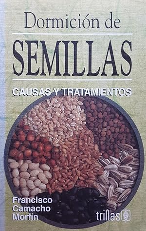 Dormición De Semillas: Causas y Tratamientos