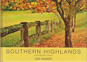 Imagen del vendedor de Southern Highlands : A Photographic Tribute. New South Wales. a la venta por Bcher bei den 7 Bergen