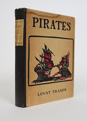 Pirates: With a Foreword and Sundry Decorations By Lovat Fraser