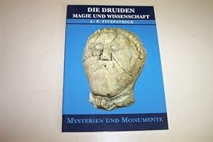 Bild des Verkufers fr Die Druiden Magie und Wissenschaft (Mysterien und Monumente) zum Verkauf von Antiquariat Buchhandel Daniel Viertel
