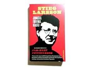 Seller image for Stieg Larsson : journalisten, frfattaren, idealisten for sale by Antiquariat Buchhandel Daniel Viertel