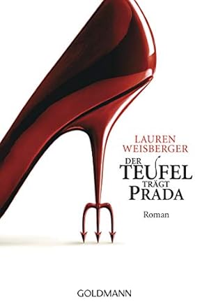 Bild des Verkufers fr Der Teufel trgt Prada : Roman. Lauren Weisberger. Aus dem Amerikan. von Regina Rawlinson und Martina Tichy / Goldmann ; 54145 : Manhattan zum Verkauf von Antiquariat Buchhandel Daniel Viertel