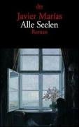 Imagen del vendedor de Alle Seelen : Roman. Javier Maras. Dt. von Elke Wehr / dtv ; 12575 a la venta por Antiquariat Buchhandel Daniel Viertel