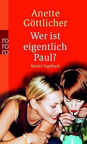 Bild des Verkufers fr Wer ist eigentlich Paul? : Maries Tagebuch. Anette Gttlicher / Rororo ; 23518 zum Verkauf von Antiquariat Buchhandel Daniel Viertel