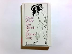 Immagine del venditore per Das Bildnis des Dorian Gray : Roman. Oscar Wilde. Mit e. Nachw. von Walter Schmiele. [bers. von Johannes Gaulke] / Ullstein ; 568 venduto da Antiquariat Buchhandel Daniel Viertel