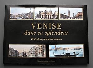 Imagen del vendedor de Venise dans sa splendeur. Trente-deux planches en couleurs a la venta por Librairie La fort des Livres