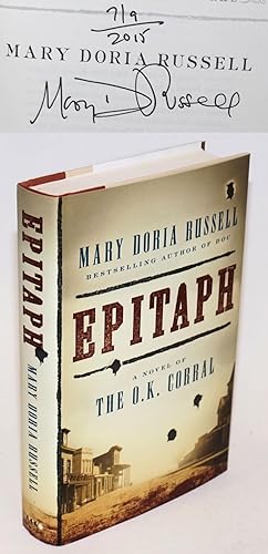 Epitaph: a novel of the O.K. Corral [signed]