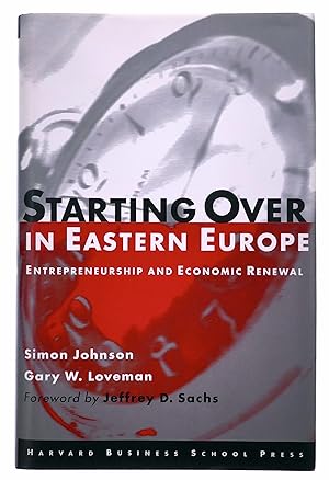Image du vendeur pour Starting Over in Eastern Europe: Entrepreneurship and Economic Renewal mis en vente par Black Falcon Books