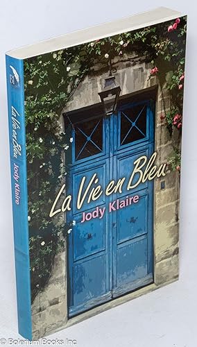 Seller image for La Vie en Bleu for sale by Bolerium Books Inc.