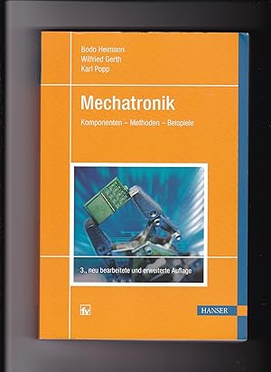 Seller image for Bodo Heimann, Mechatronik - Komponenten, Methoden, Beispiele for sale by sonntago DE