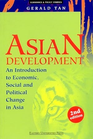 Asian Development. Introduction to Economic, Social and Political Change in Asia.