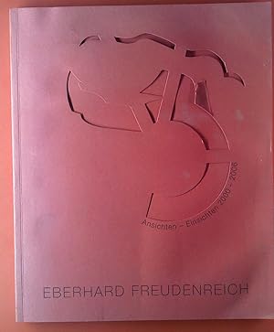 Seller image for Eberhard Freudenreich. Ansichten - Einsichten 200-2006 for sale by biblion2