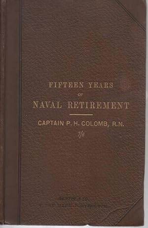 Seller image for Fifteen Years of Naval Retirement for sale by C P Books Limited