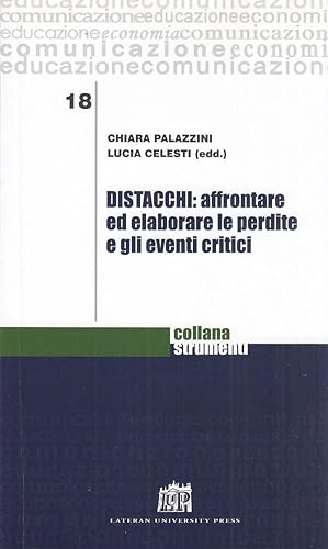 Image du vendeur pour Distacchi: affrontare ed elaborare le perdite e gli eventi critici mis en vente par Arca dei libri di Lorenzo Casi