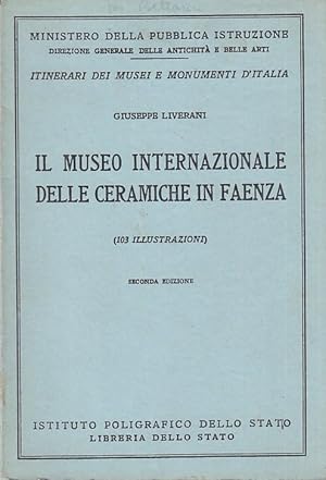 Image du vendeur pour Il museo internazionale delle ceramiche in Faenza mis en vente par Arca dei libri di Lorenzo Casi