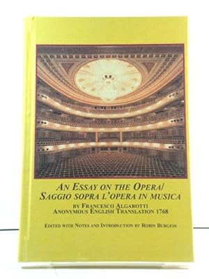 Image du vendeur pour An Essay on the Opera / Saggio Sopra l'Opera in Musica mis en vente par PsychoBabel & Skoob Books