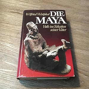 Bild des Verkufers fr Die Maya. Volk im Schatten seiner Vter. zum Verkauf von nebenmond