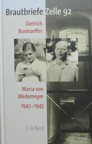 Bild des Verkäufers für Brautbriefe Zelle 92. Dietrich Bonhoeffer - Maria von Wedemeyer 1943 - 1945. Mit einem Nachwort von Eberhard Bethge. zum Verkauf von Antiquariat Güntheroth
