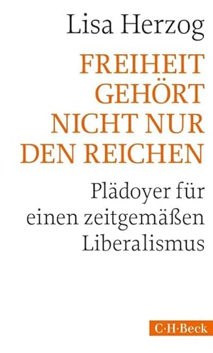 Seller image for Freiheit gehrt nicht nur den Reichen : Pldoyer fr einen zeitgemen Liberalismus for sale by AHA-BUCH GmbH