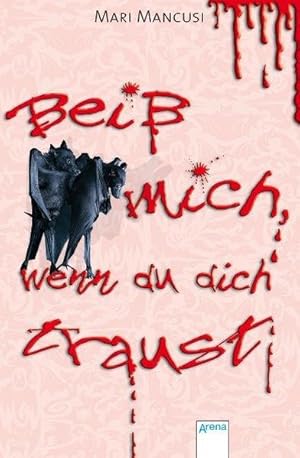 Beiß mich, wenn du dich traust (Vampirromane von Mari Mancusi)