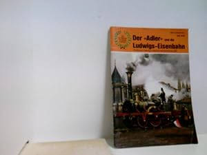 Image du vendeur pour Der "Adler" und die Ludwigs-Eisenbahn mis en vente par ABC Versand e.K.