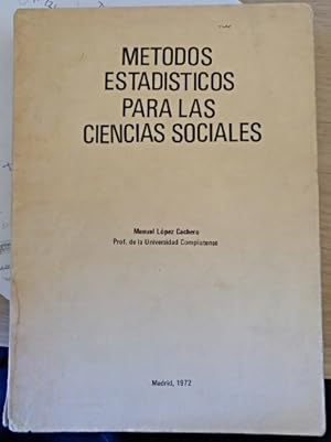 Imagen del vendedor de METODOS ESTADISTICOS PARA LAS CIENCIAS SOCIALES. a la venta por Libreria Lopez de Araujo