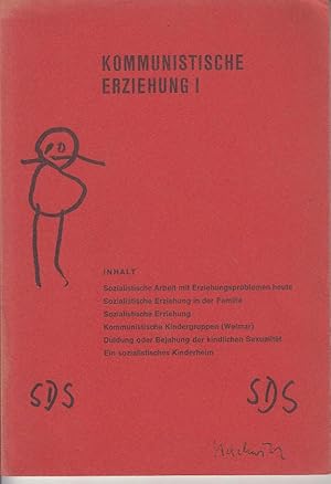 Bild des Verkufers fr Kommunistische Erziehung I zum Verkauf von Antiquariat Jterbook, Inh. H. Schulze