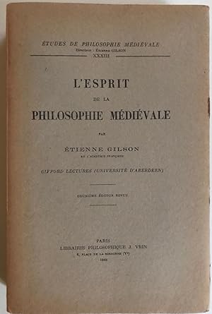 L'esprit de la philosophie médievale. Gifford lectures (Universite d'Aberdeen). Deuxieme édition ...