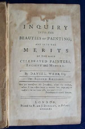 An Inquiry into the Beauties of Painting and into the Merits of the Most Celebrated Painters Anci...