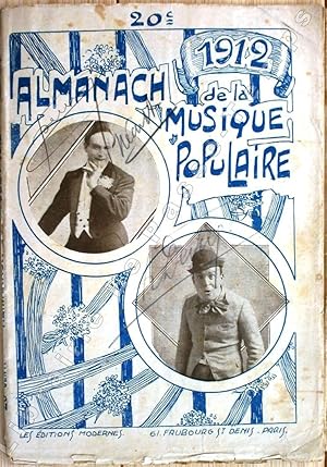 Bild des Verkufers fr ALMANACH DE LA MUSIQUE POPULAIRE pour 1912 - 5 chansons en vogue, 2 monologues  succs, 3 meilleurs airs. zum Verkauf von Jean-Paul TIVILLIER