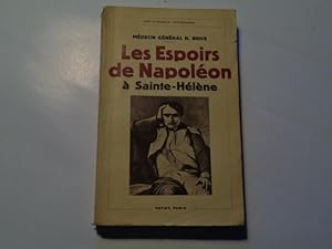 Les Espoirs De Napoléon à Sainte Hélène