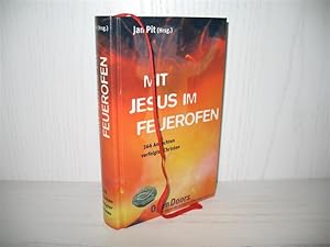 Bild des Verkufers fr Mit Jesus im Feuerofen: 366 Andachten verfolgter Christen. Deutsche bers.: Ruth Fritschi; zum Verkauf von buecheria, Einzelunternehmen