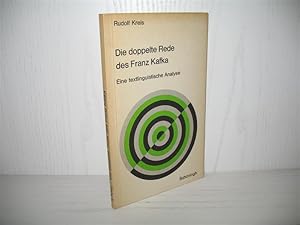 Die doppelte Rede des Franz Kafka: Eine textlinguistische Analyse.