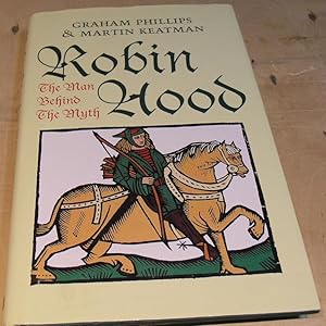 Imagen del vendedor de Robin Hood: The Man Behind the Myth a la venta por powellbooks Somerset UK.