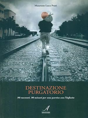 Bild des Verkufers fr Destinazione purgatorio zum Verkauf von Librodifaccia